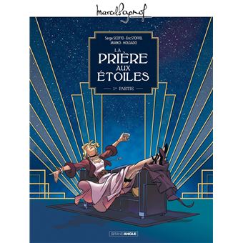 "La Prière aux Étoiles," Pagnol's unfinished movie, finally adapted into a comic book.