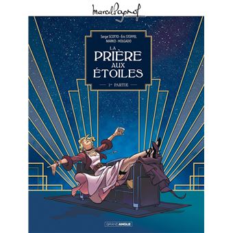 "La prière aux étoiles" film inachevé de Pagnol en bande dessinée.