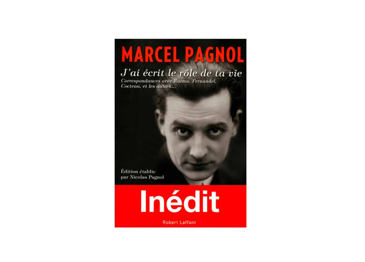 Une sélection des correspondances de Marcel Pagnol avec les personnalités emblématiques de son époque.