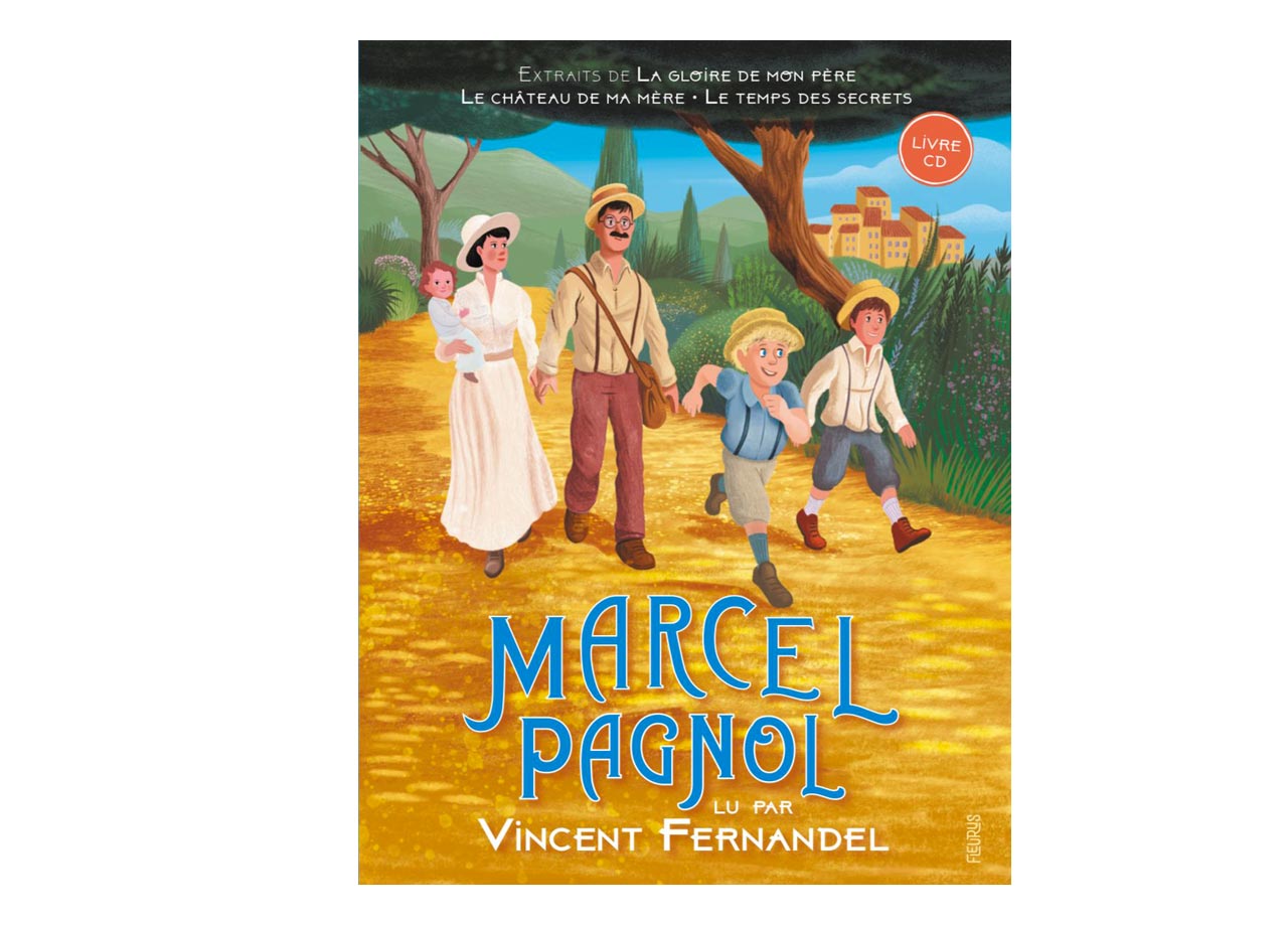 "Marcel Pagnol lu par Vincent Fernandel", livre audio de 48 pages, à partir de 6 ans.