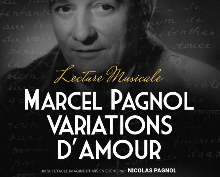 "Marcel Pagnol, variations d’amour", lecture musicale imaginée et mise en scène par Nicolas Pagnol, interprétée par Vincent Fernandel & Franck Ciup. Affiche réalisée par Matk.